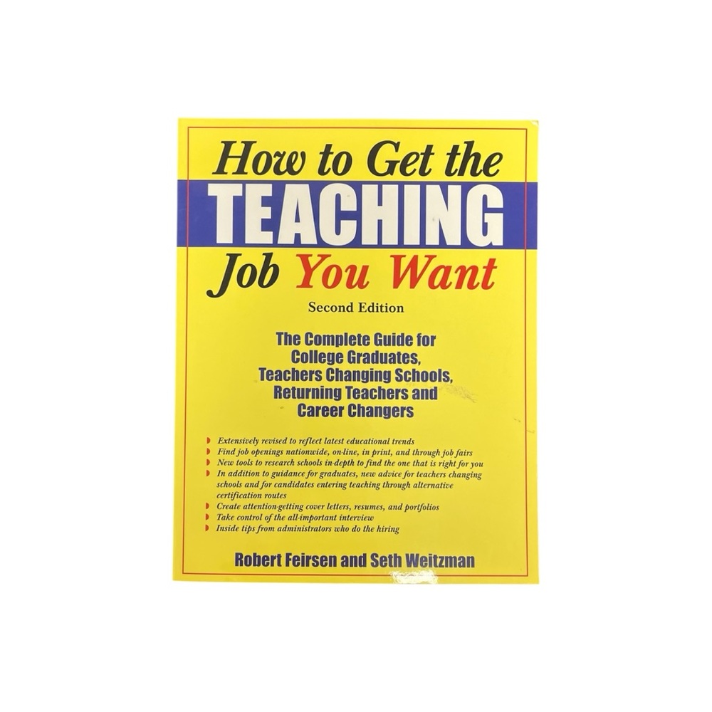 How to Get the Teaching Job You Want 2nd Edition